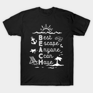 Beach - Best Escape Anyone Can Have T-Shirt